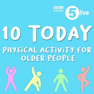 10 Today | Physical activity for older people