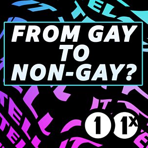 From Gay to Non-Gay? Part 2 (Re-release)