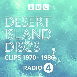 Desert Island Discs: Fragment Archive 1970-1986