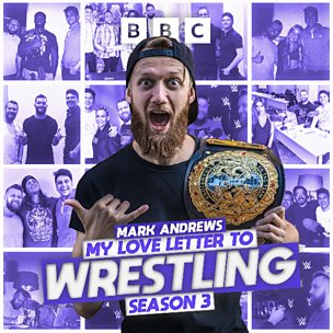 Mark Andrews: My Love Letter to Wrestling