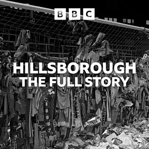 Hillsborough: The Full Story