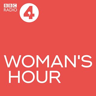 Bbc Radio Woman S Hour Woman S Hour Podcast