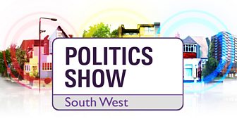 The Politics Show South West