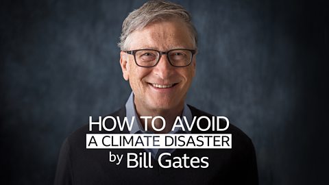 Bbc Radio How To Avoid A Climate Disaster By Bill Gates Bill