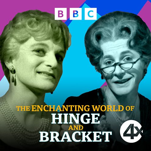 BBC Sounds The Enchanting World Of Hinge And Bracket Available Episodes