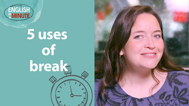 5 uses of 'break'