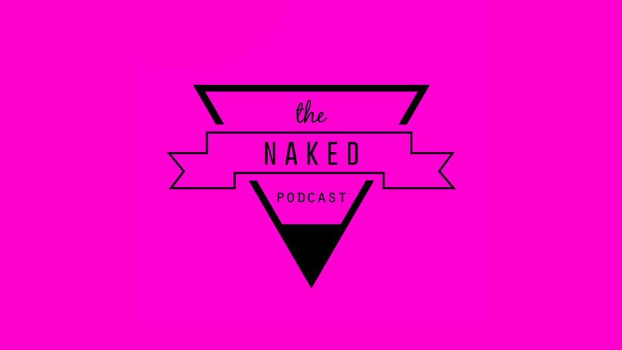 BBC Radio Sheffield The Naked Podcast
