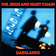 Jesus And Mary Chain Darklands Rarest