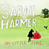 Review of Oh Little Fire