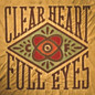 Review of Clear Heart Full Eyes
