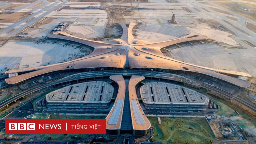Đại Hưng, sân bay mới, khổng lồ của Bắc Kinh BBC News