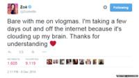 Tweet from @ZozeeBo reading: "Bare with me on vlogmas. I'm taking a few days out and off the internet because it's clouding up my brain. Thanks for understanding."