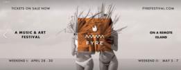 Promo del Fyre Festival.