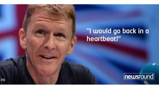 Tim Peake: "I would go back in a heartbeat!"