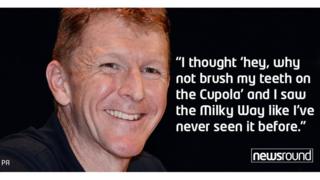 Tim Peake: "I thought 'hey, why not brush my teeth on the Cupola' and I saw the Milky Way like I've never seen it before."