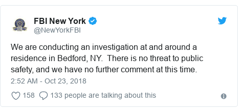 Twitter post by @NewYorkFBI: We are conducting an investigation at and around a residence in Bedford, NY. There is no threat to public safety, and we have no further comment at this time.