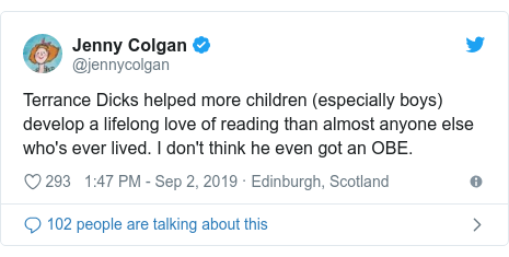 Twitter post by @jennycolgan: Terrance Dicks helped more children (especially boys) develop a lifelong love of reading than almost anyone else who's ever lived. I don't think he even got an OBE.