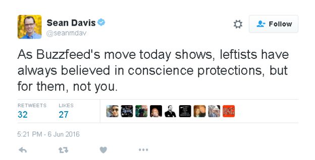 Sean Davis writes: As Buzzfeed's move today shows, leftists have always believed in conscience protections, but for them, not you.