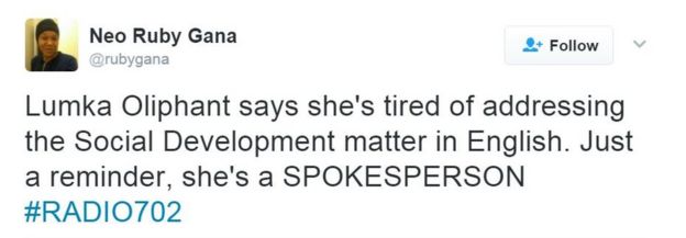 Tweet reads Lumka Oliphant says she's tired of addressing the Social Development matter in English. Just a reminder, she's a SPOKESPERSON #RADIO702