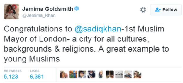 Jemima Goldsmith tweets: Congratulations to sadiqkhan-1st Muslim Mayor of London- a city for all cultures, backgrounds & religions. A great example to young Muslims