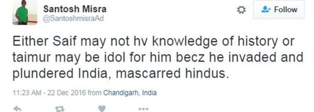 Either Saif may not hv knowledge of history or taimur may be idol for him becz he invaded and plundered India, mascarred hindus.