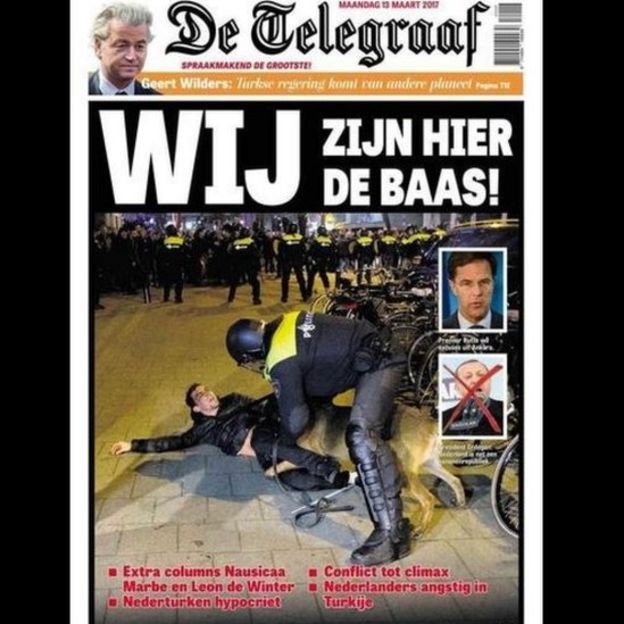 Hollanda'nın en popüler gazetelerinden De Telegraaf, Türkiye ile yaşanan krizin ardından bu manşetle çıkmıştı