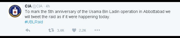 Tweet: @CIA - To mark the 5th anniversary of the Usama Bin Ladin operation in Abbottabad we will tweet the raid as if it were happening today. #UBLRaid