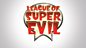 League of Super Evil: Series 3: Hurty Dancing