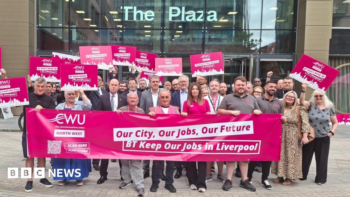 BT Plans to Relocate 600 Jobs from Liverpool Amid Protests
