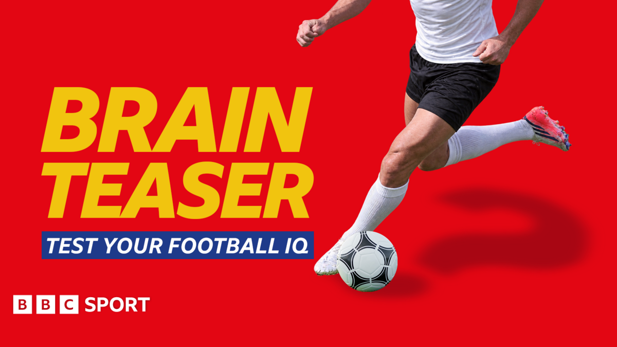 bbc.co.uk - BBC Sport - BBC Sport quiz: Brainteaser football quiz No 3