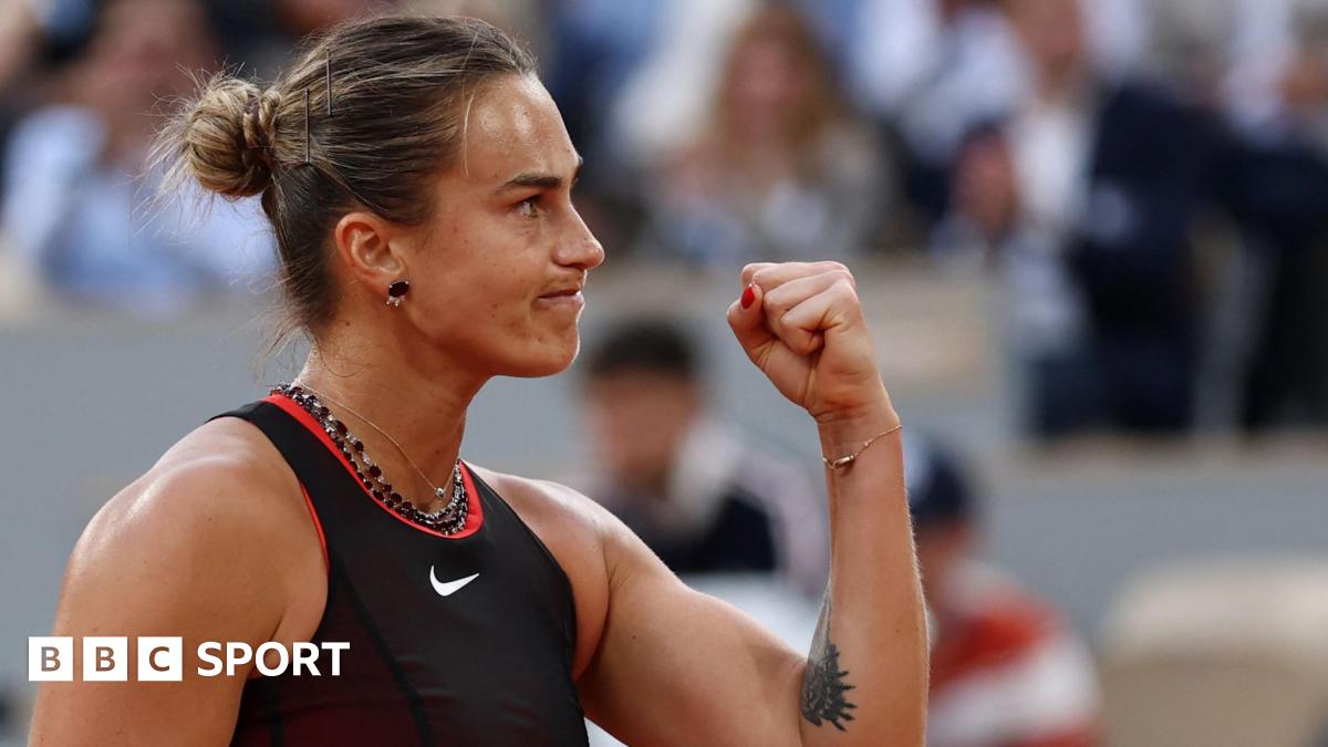 French Open 2026 LIVE: Aryna Sabalenka vs Naomi Osaka – scores, radio commentary & text updates