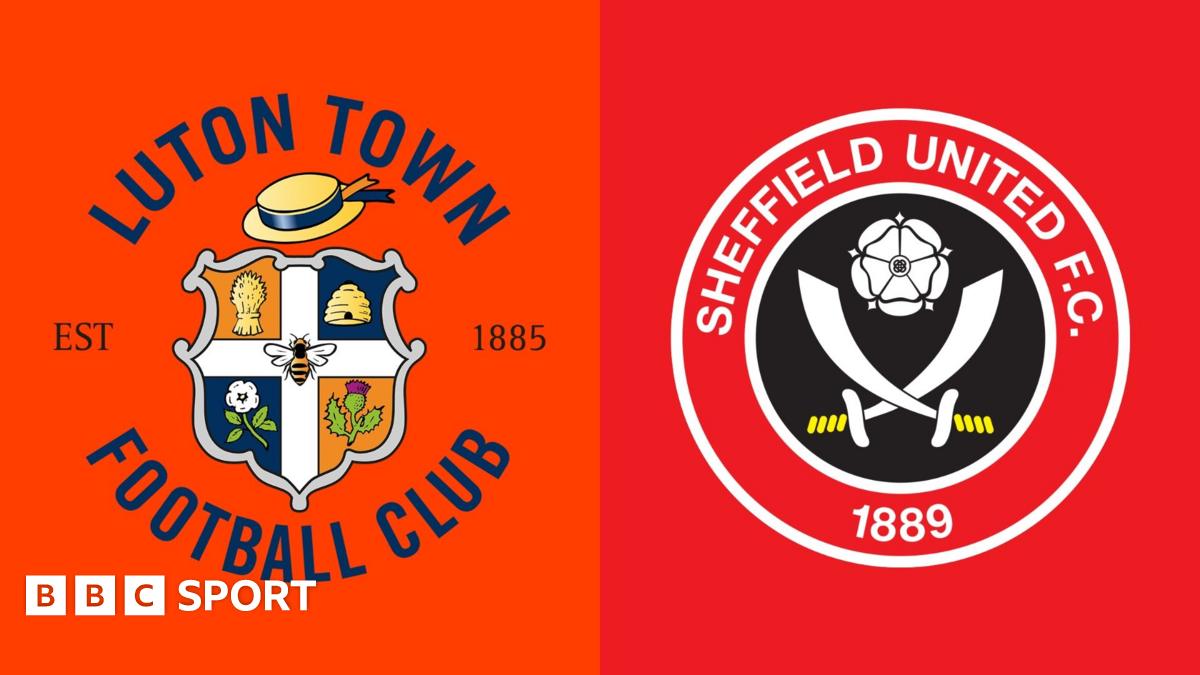 Luton Town Faces Sheffield United in Critical Championship Match