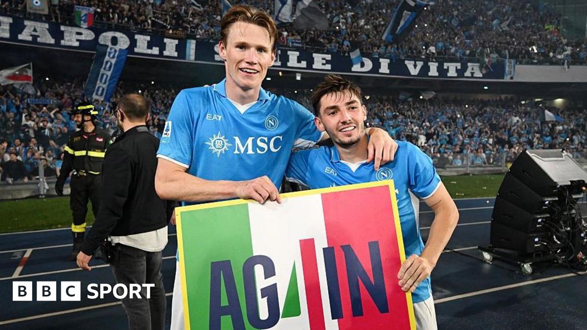 McTominay and Gilmour help Napoli secure Serie A title