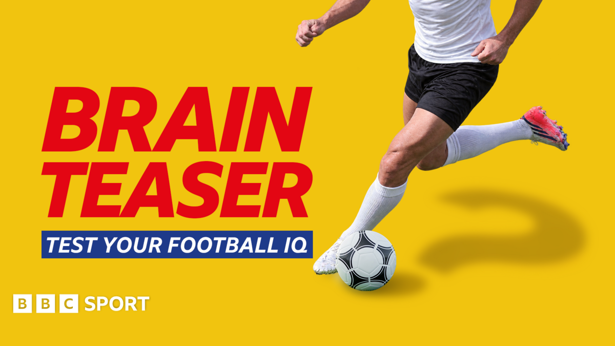 bbc.co.uk - BBC Sport - BBC Sport quiz: Brainteaser football quiz No 4