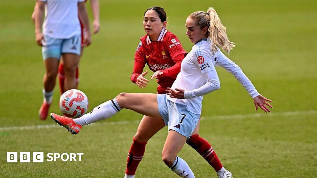 Liverpool 1-2 Aston Villa: Visitors earn valuable win in Women's Super League