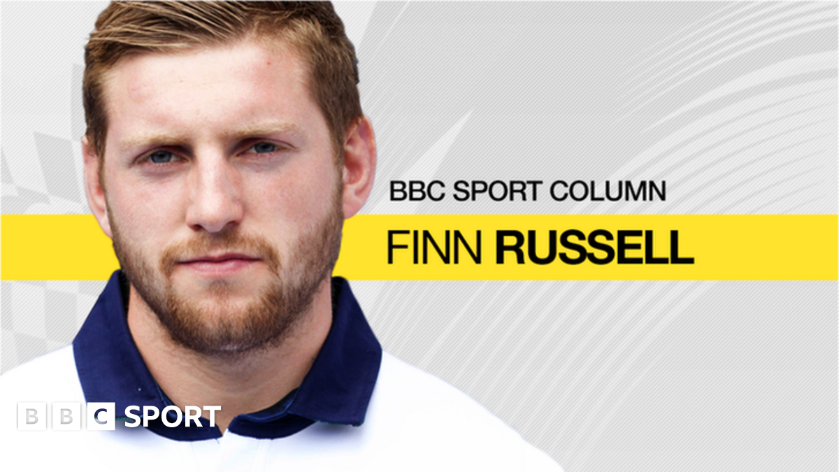 Finn Russell column: 'We can't wait to get stuck into England' - BBC Sport