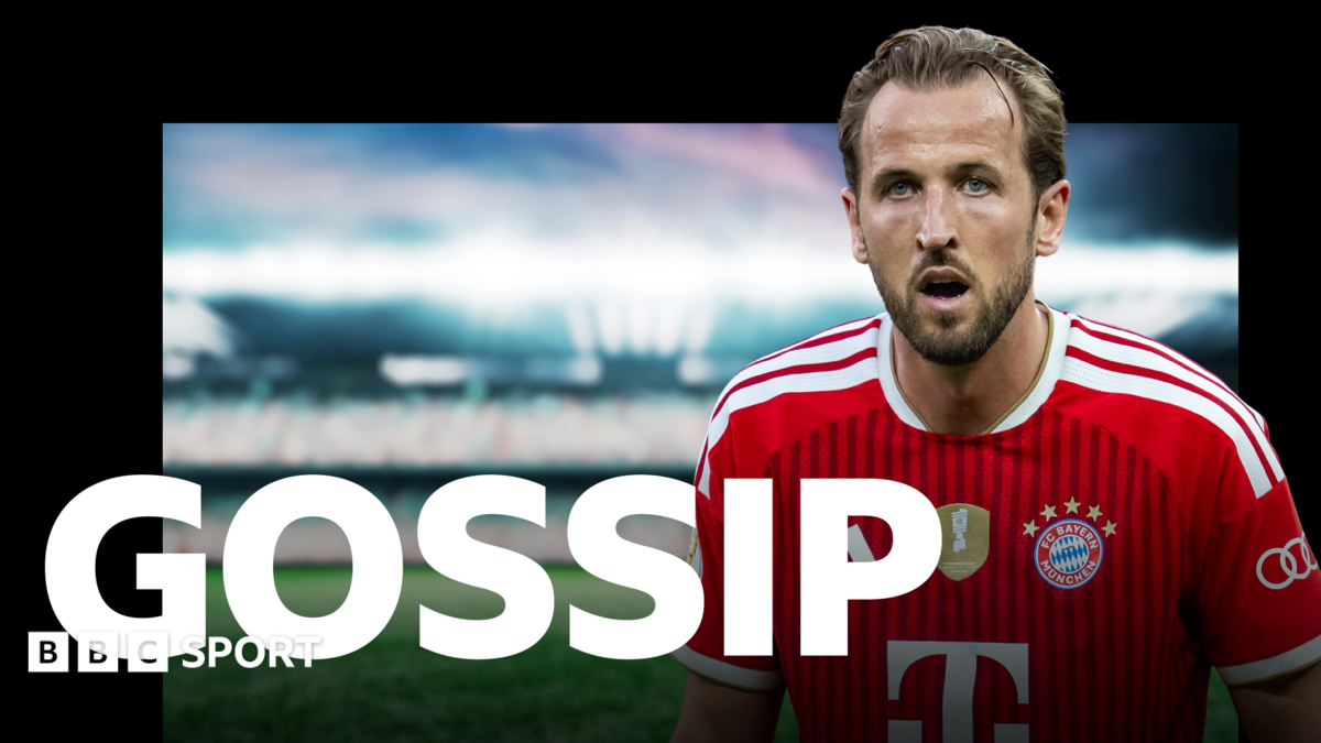 Al Hilal target England's Kane - Wednesday's gossip