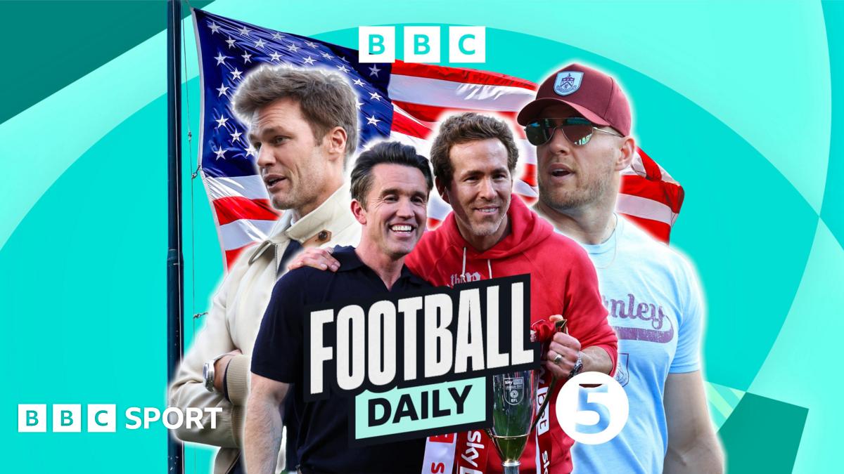 Football Daily: BBC Radio 5 Live podcast on American ownership