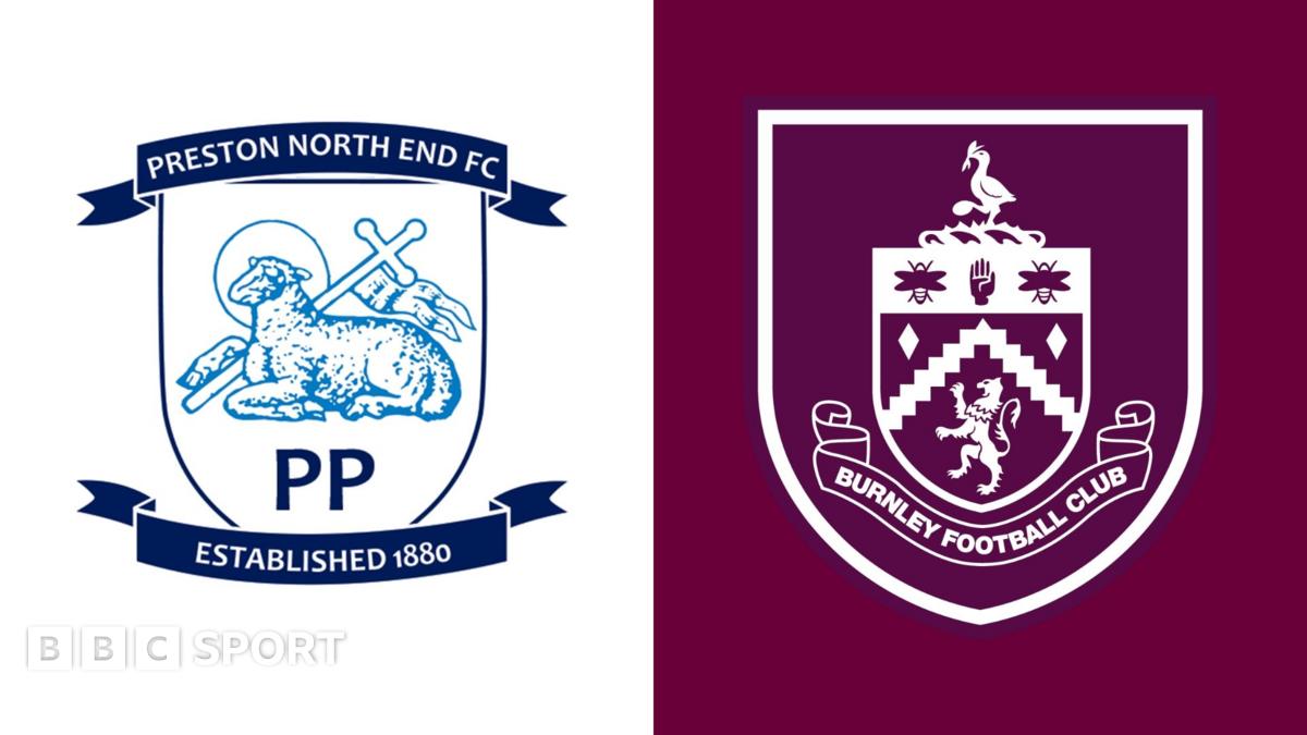 Preston North End faces Burnley in key Championship clash