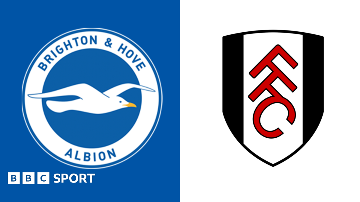Brighton & Hove Albion vs Fulham: Premier League preview, team news, stats & head-to-head   BBC.com