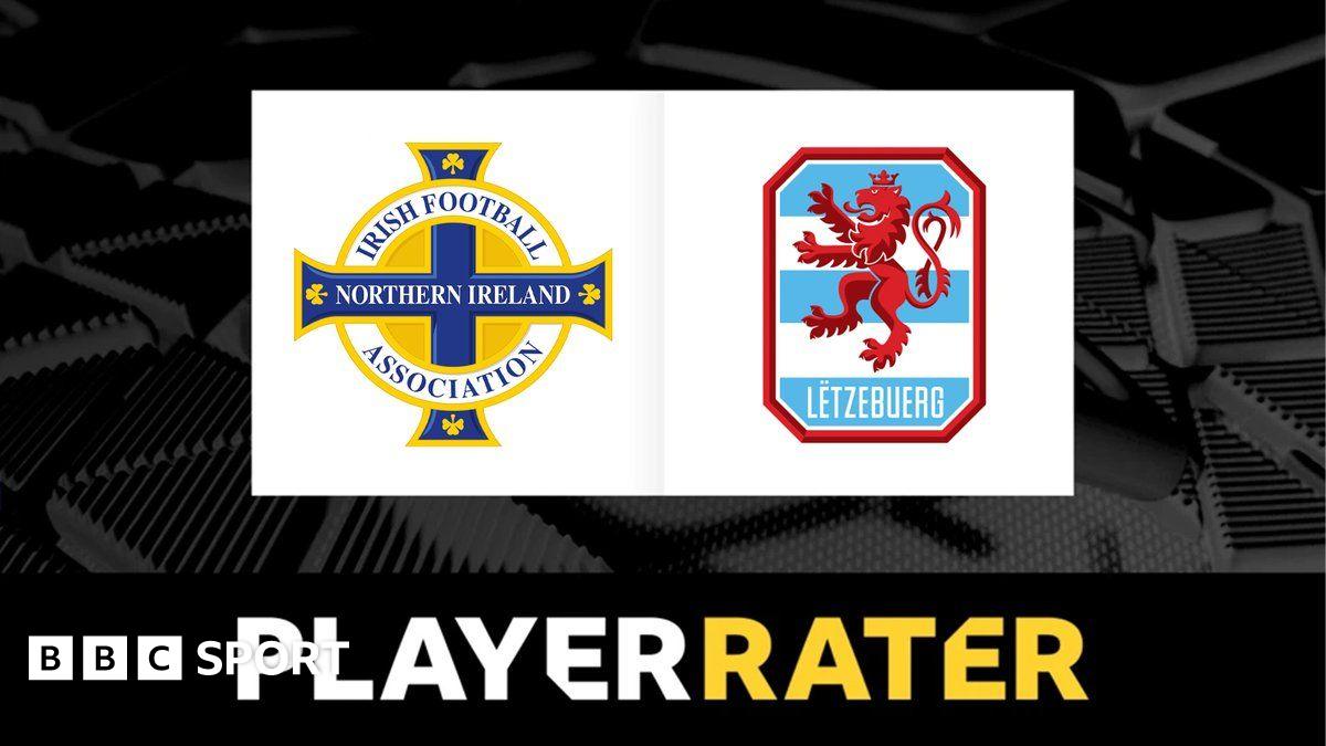 Northern Ireland v Luxembourg - who impressed you?