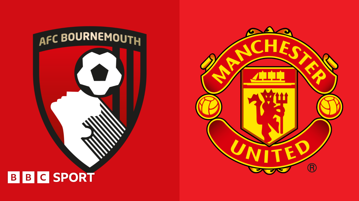 BBC Sport: Bournemouth vs Manchester United