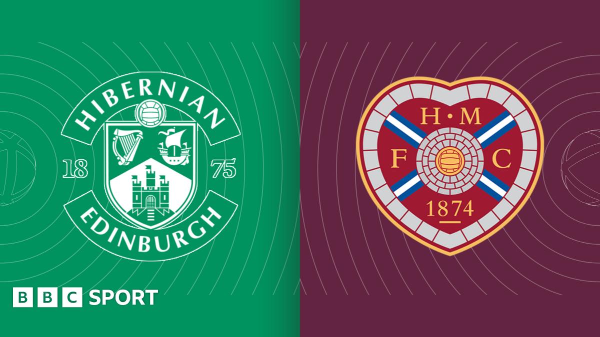 Hibernian v Heart of Midlothian - team news - BBC Sport