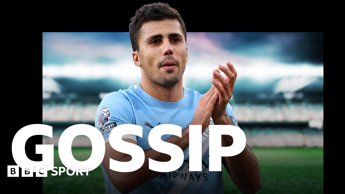 Real Madrid want Man City's Rodri - Sunday's gossip