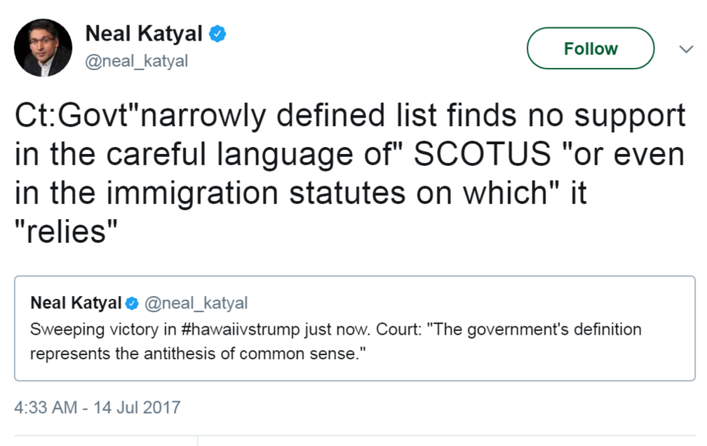 Tweet from @neal_katyal: Sweeping victory in #hawaiivstrump just now. Court: "The government's definition represents the antithesis of common sense."