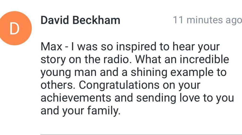 A text message from David Beckham saying he was "so inspired" by Max's story