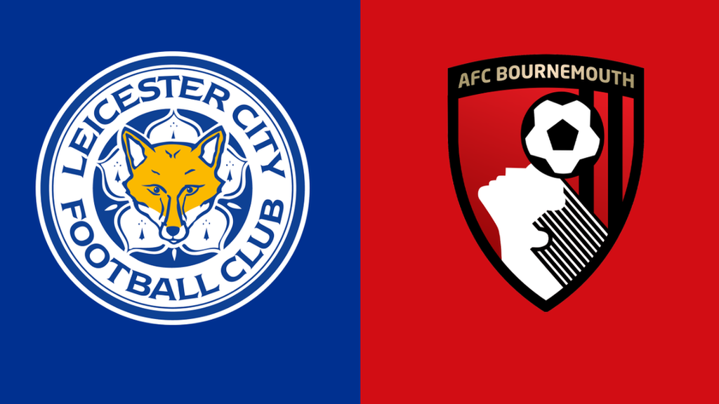 Leicester v Bournemouth