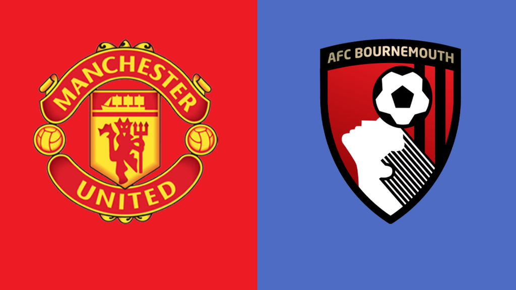 Man Utd v Bournemouth