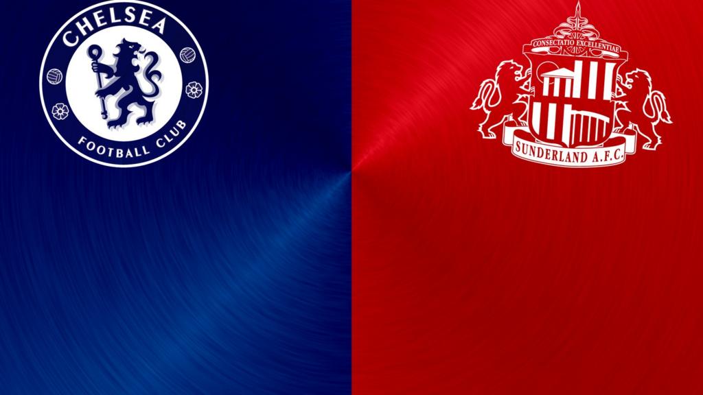 Chelsea v Sunderland