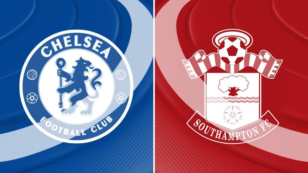 Chelsea v Southampton